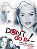 Pôster de Don't do it !