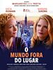 Pôster de O Mundo Fora do Lugar