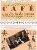 Pôster de Café, um Dedo de Prosa