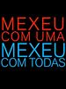Pôster de Mexeu Com Uma, Mexeu Com Todas