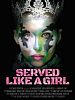 Pôster de Served Like a Girl