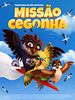 Pôster de Missão Cegonha