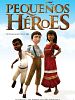 Pôster de Little Heroes