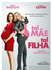 Pôster de Tal Mãe, Tal Filha