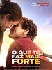 Pôster de O Que Te Faz Mais Forte