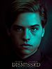 Pôster de Dismissed