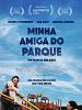 Pôster de Minha Amiga do Parque