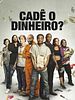 Pôster de Cadê o Dinheiro?