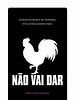 Pôster de Não Vai Dar