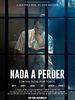 Pôster de Nada a Perder - Contra Tudo. Por Todos