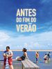 Pôster de Antes do Fim do Verão
