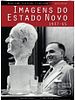 Pôster de Imagens do Estado Novo 1937-45