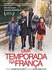 Pôster de Uma Temporada na França