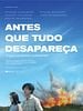 Pôster de Antes que Tudo Desapareça