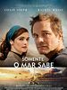 Pôster de Somente o Mar Sabe