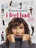 Pôster de I Feel Bad