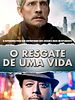 Pôster de O Resgate de Uma Vida
