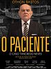 Pôster de O Paciente - O Caso Tancredo Neves