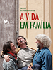 Pôster de A Vida em Família