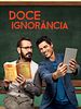 Pôster de Doce Ignorância