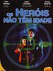 Pôster de Os Heróis Não Têm Idade