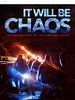 Pôster de It Will be Chaos