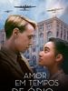 Pôster de Amor em Tempos de Ódio
