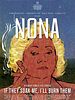 Pôster de Nona: Se Me Molham, Eu Os Queimo