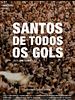 Pôster de Santos de Todos os Gols