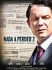 Pôster de Nada a Perder 2