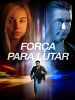 Pôster de Força Para Lutar