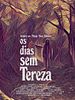 Pôster de Os Dias Sem Tereza