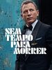 Pôster de 007 - Sem Tempo Para Morrer