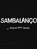 Pôster de Sambalanço - A Boça Que Dança