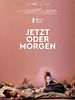 Pôster de Jetzt oder morgen