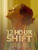 Pôster de 12 Hour Shift