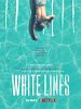Pôster de White Lines