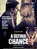 Pôster de A Última Chance