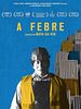Pôster de A Febre