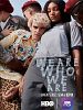 Pôster de We Are Who We Are
