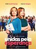 Pôster de Unidas Pela Esperança