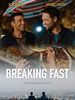Pôster de Breaking Fast