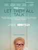 Pôster de Let Them All Talk