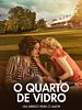 Pôster de O Quarto de Vidro