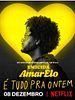 Pôster de AmarElo - É Tudo Pra Ontem
