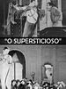 Pôster de O Supersticioso