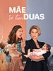 Pôster de Mãe Só Tem Duas