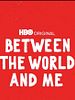Pôster de Between The World And Me