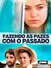 Pôster de Fazendo as Pazes com o Passado