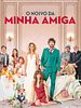 Pôster de O Noivo da Minha Amiga